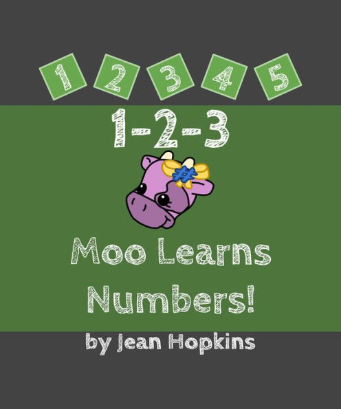 1-2-3 Moo Learns Numbers!