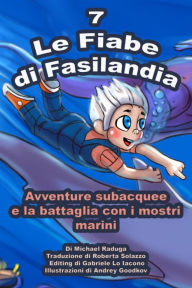 Title: Le Fiabe di Fasilandia: 7, Author: Michael Raduga