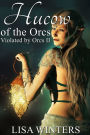 Hucow of the Orcs: Violated By Orcs 2