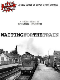 Title: Waiting for the Train, Author: Eduard Joseph