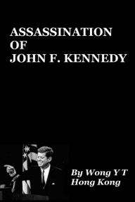 Title: Assassination of John F Kennedy, Author: Wong Y T