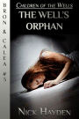 The Well's Orphan