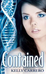Title: Contained (Evolution Series Book 5), Author: Kelly Carrero