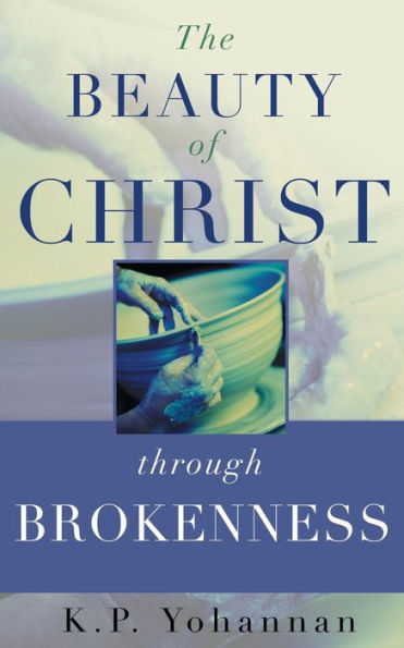The Beauty of Christ through Brokenness