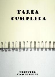 Title: Tarea Cumplida, Author: Ezequiel Tambornini