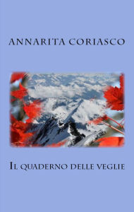 Title: Il quaderno delle veglie, Author: Annarita Coriasco