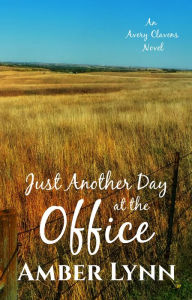 Title: Just Another Day at the Office, Author: Amber Lynn