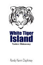 White Tiger Island: Tesla's Hideaway