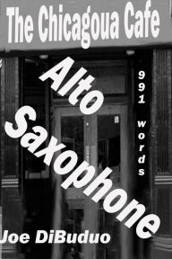 Title: Alto Saxophone, Author: Joe DiBuduo