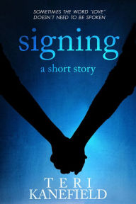 Title: Signing, Author: Teri Kanefield