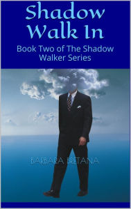 Title: Shadow Walk In, Author: Barbara Bretana