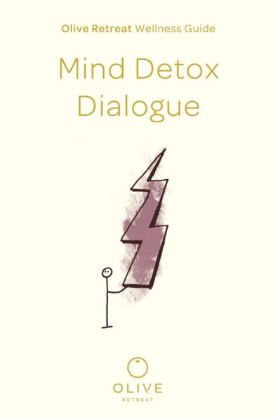 Olive Retreat Wellness Guide: Mind Detox Dialogue