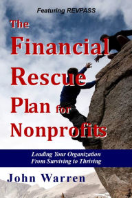 Title: The Financial Rescue Plan for Nonprofits, Author: John Warren