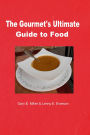 The Gourmet's Ultimate Guide to Food