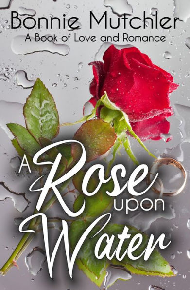 A Rose Upon Water