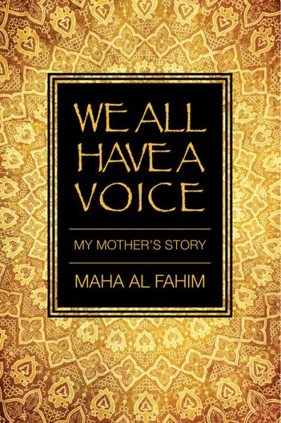We All Have a Voice: My Mother's Story