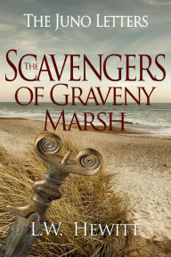 Title: The Scavengers of Graveny Marsh, Author: L.W. Hewitt