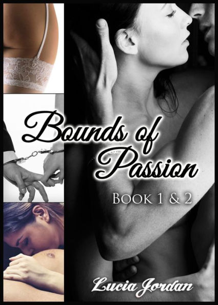 Bounds of Passion Book One & Two