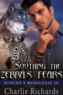 Soothing the Zebra's Fears