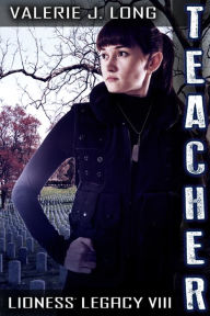 Title: Teacher: Lioness Legacy X, Author: Valerie J. Long