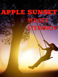 Title: Apple Sunset, Author: Sergey Stepanov