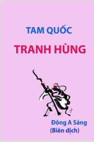 Title: Tam quoc chi: Sach luoc va muu ke tranh hung., Author: Dong A Sang