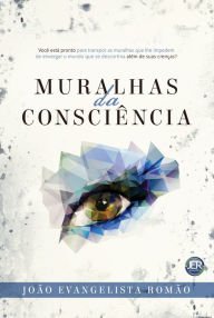 Title: Muralhas da Consciência, Author: João Evangelista Romão Sr