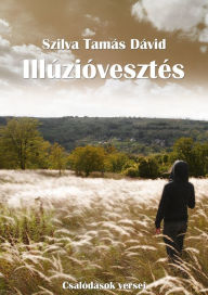 Title: Illúzióvesztés, Author: Szilva Tamás Dávid