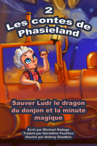 Title: Les contes de Phasieland - 2, Author: Michael Raduga