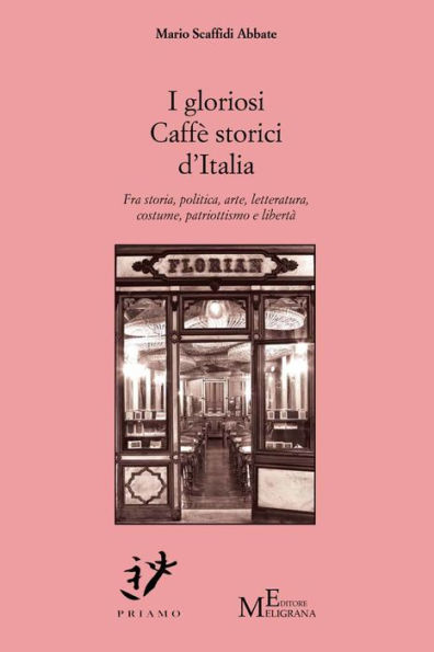 I gloriosi Caffe storici d'Italia