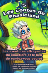 Title: Les contes de Phasieland: 5, Author: Michael Raduga