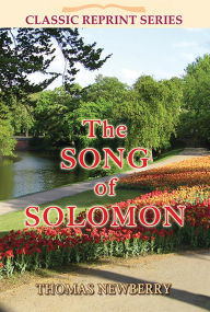 Title: The Song of Solomon (Classic Reprint, #4), Author: Thomas Newberry