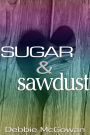 Sugar and Sawdust