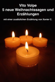 Title: 5 neue Weihnachtssagen und Erzählungen, Author: Vito Volpe