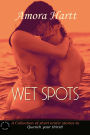Wet Spots: Quench Your Thirst