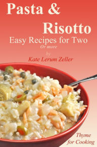 Title: Pasta & Risotto, Author: Kate Zeller