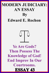 Title: Modern Judiciary: An Essay, Author: Edward E. Rochon