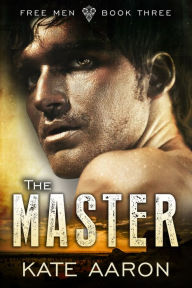 Title: The Master (Free Men, #3), Author: Kate Aaron