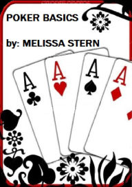 Title: Poker Basics, Author: Melissa Stern