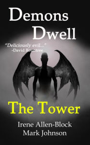 Title: Demons Dwell:The Tower, Author: Irene Allen-Block