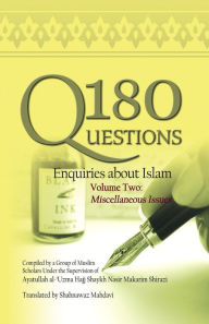 Title: 180 Questions- Enquires about Islam: Volume 2, Author: Nasir Makarim Shirazi