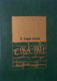 Title: Ciká-Pati, Author: S. Szabó István