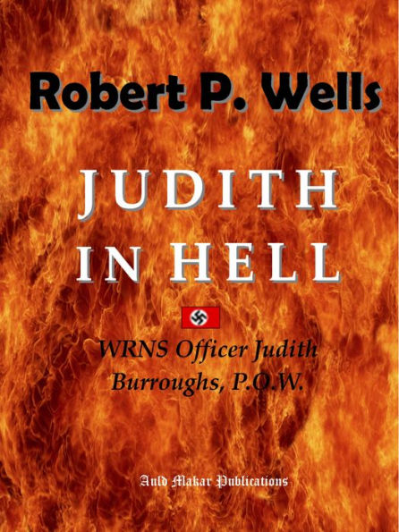 Judith in Hell: WRNS Officer Judith Burroughs, P.O.W.