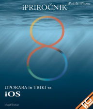 Title: iPrirocnik iPad & iPhone, Author: Matja trancar