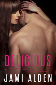 Title: Delicious, Author: Jami Alden