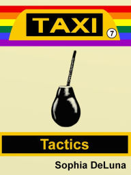 Title: Taxi - Tactics (Book 7), Author: Sophia DeLuna