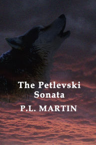 Title: The Petlevski Sonata, Author: P. L. Martin