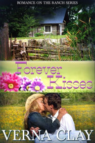 Title: Forever Kisses, Author: Verna Clay