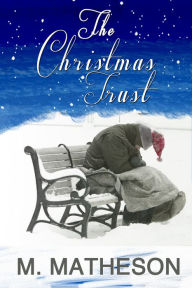 Title: The Christmas Trust, Author: M. Matheson