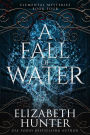 A Fall of Water: Elemental Mysteries #4